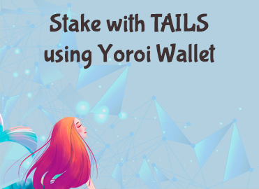 Stake with TAILS using Yoroi Wallet